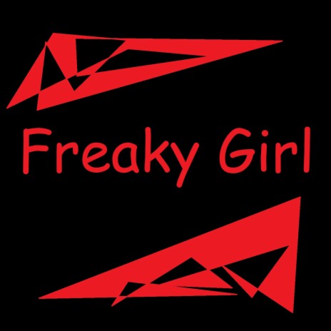Freaky Girl (Speed Up Remix)