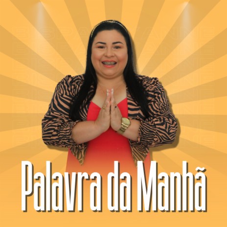 06 de Agosto: Palavra da Manhã | Boomplay Music