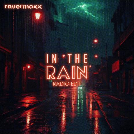 In The Rain (Radio Edit) | Boomplay Music