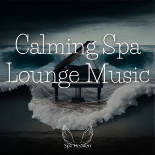Calming Spa Lounge Music (Ocean Sounds)