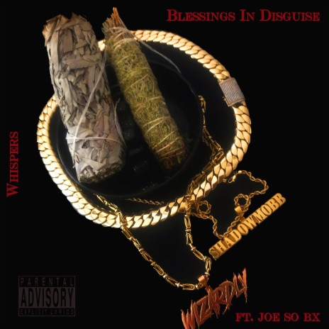 Blessings in Disguise ft. Joe So Bx