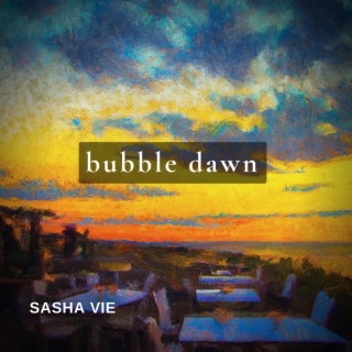 Bubble Dawn