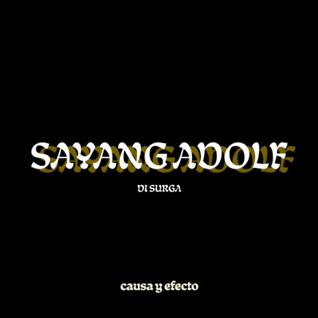 Sayang Adolf | Boomplay Music