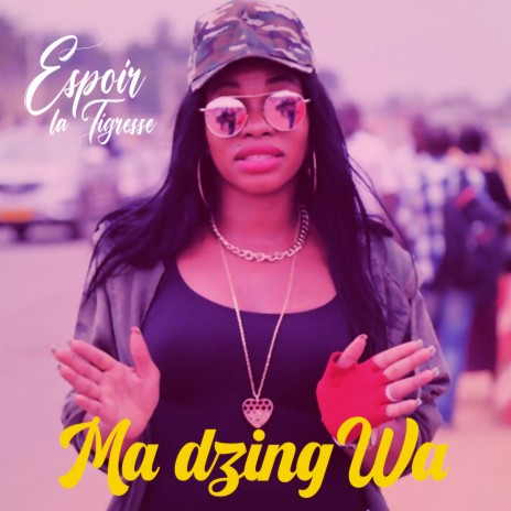 Ma Dzing Wa | Boomplay Music