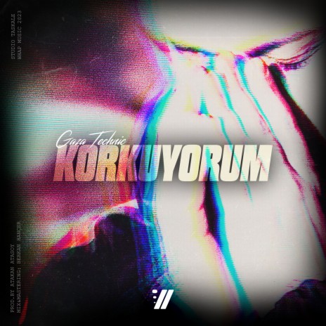 Korkuyorum | Boomplay Music