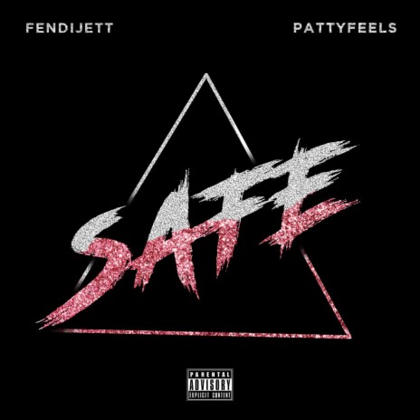 Safe (feat. Fendijett)