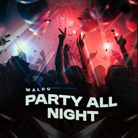 Party All Night | Boomplay Music