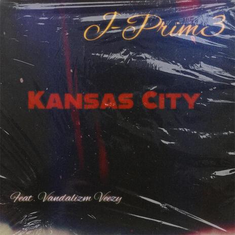 KaNsas City ft. Vandalizm Veezy | Boomplay Music