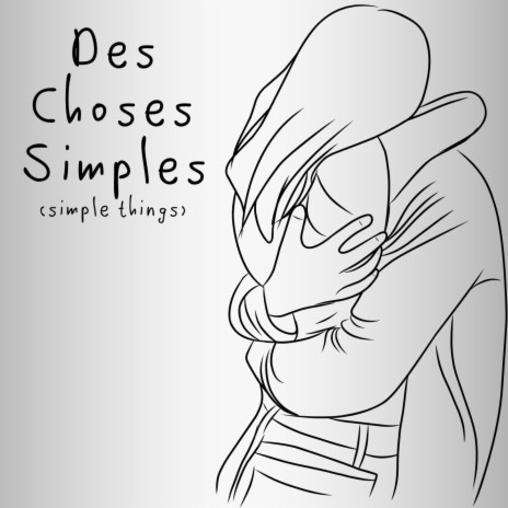 Des Choses Simples | Boomplay Music