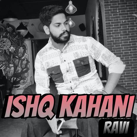 Ishq Kahani ft. Ravu sidhu | Boomplay Music