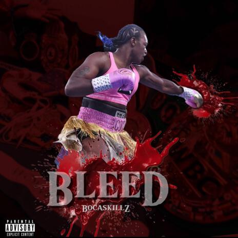 BLEED | Boomplay Music