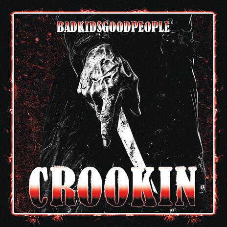 CROOKIN | Boomplay Music