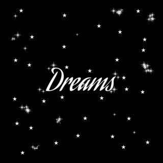 Dreams