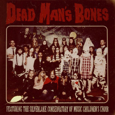 Dead Man's Bones | Boomplay Music