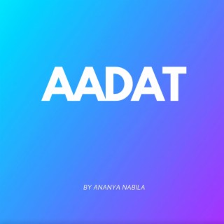 Aadat