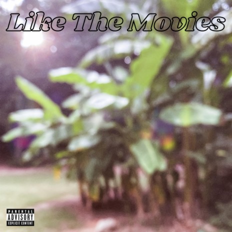 Like the Movies | Boomplay Music