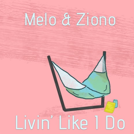 Livin' Like I Do ft. Melodi | Boomplay Music