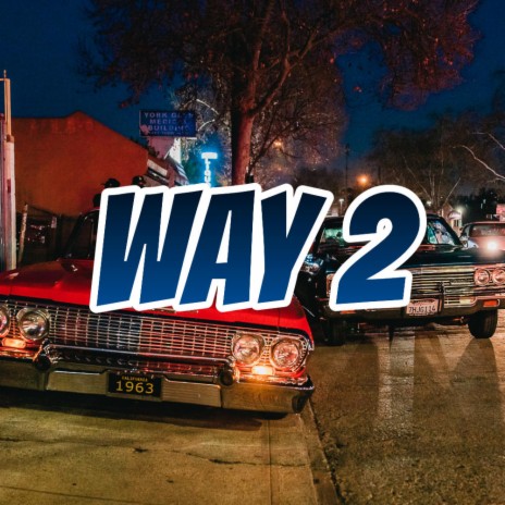 Way 2 | Boomplay Music