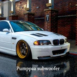 Pumppaa subwoofer
