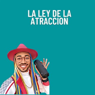 La Ley de la Atraccion