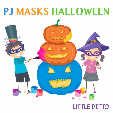 PJ Masks Halloween | Boomplay Music