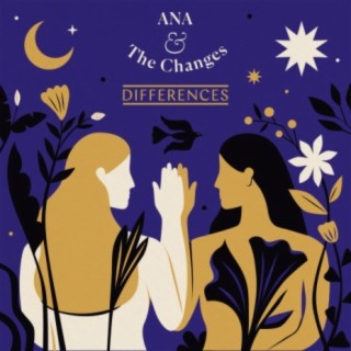 Ana & The Changes