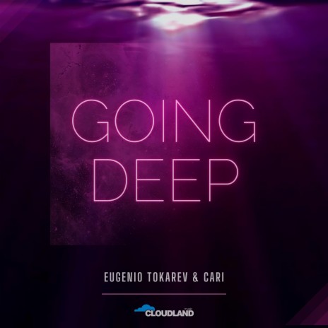 Going Deep (Extended Mix) ft. Cari | Boomplay Music