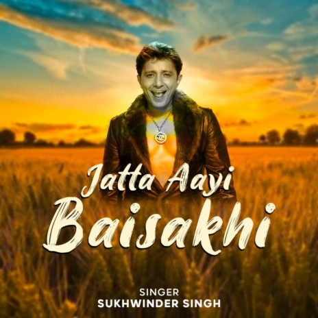 Jatta Aayi Baisakhi | Boomplay Music