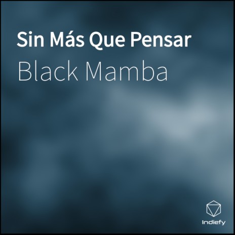 Sin Más Que Pensar | Boomplay Music