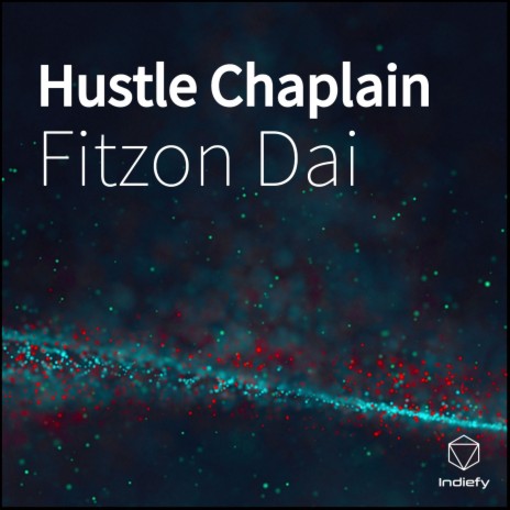 Hustle Chaplain | Boomplay Music