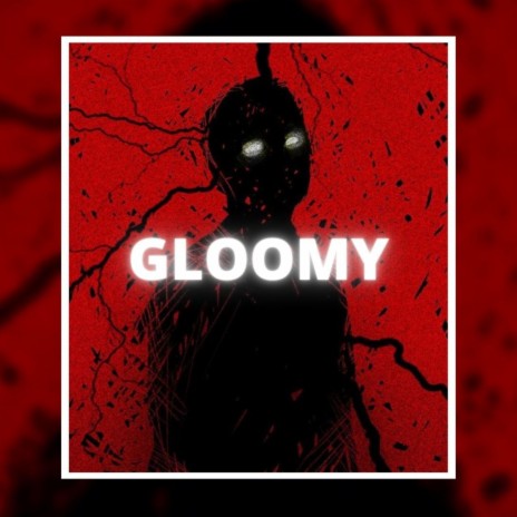 ＧＬＯＯＭＹ | Boomplay Music