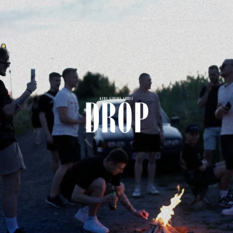 Drop ft. Arbuz, Gibson krk & Ice N' Wise | Boomplay Music