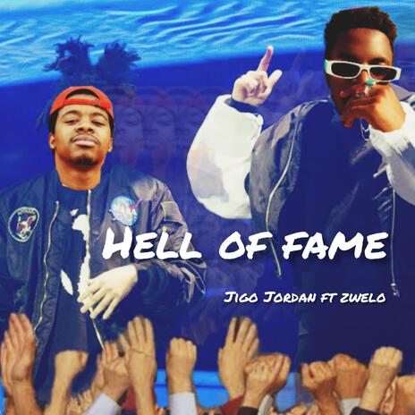 Hell of fame ft. Zwelo | Boomplay Music