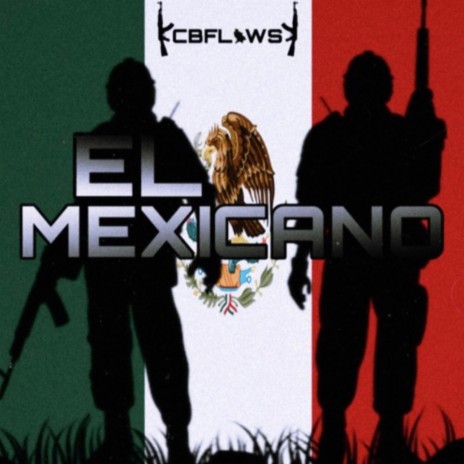 El Mexicano | Boomplay Music