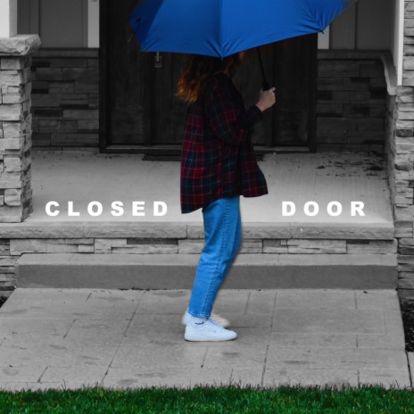 Closed Door | Boomplay Music