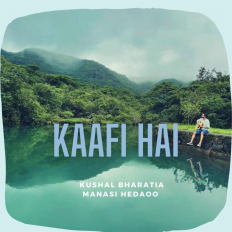 Kaafi Hai (feat. Manasi Hedaoo) | Boomplay Music