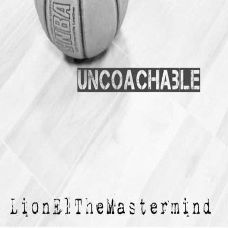 Uncoachable | Boomplay Music