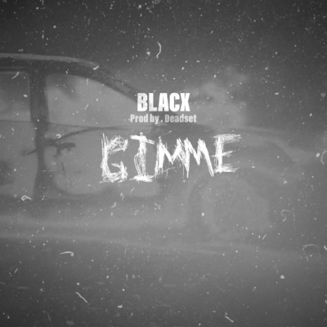 GIMME | Boomplay Music