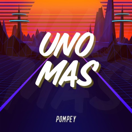 Uno Mas | Boomplay Music