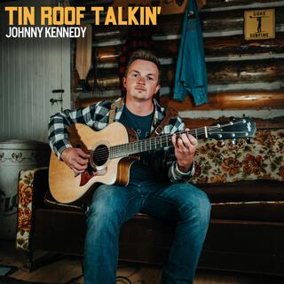 Tin Roof Talkin' lyrics | Boomplay Music