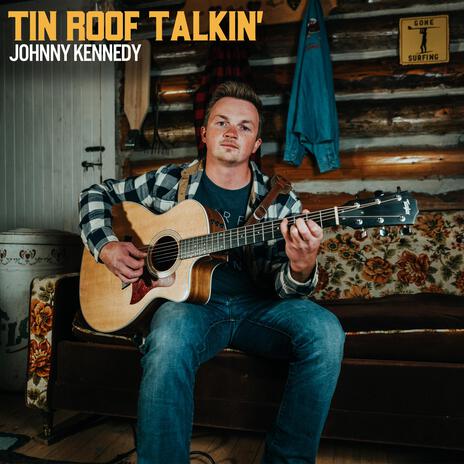 Tin Roof Talkin' | Boomplay Music