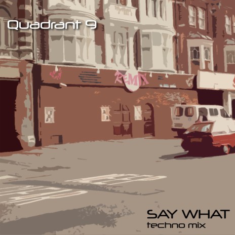 Say What | Boomplay Music