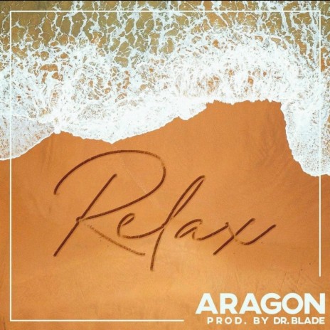 Relax (feat. Aragon) | Boomplay Music