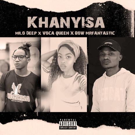 Khanyisa I khandlela ft. Voca Queen & Bow mr fantastic | Boomplay Music