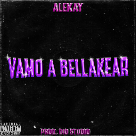 Vamo a Bellakear | Boomplay Music