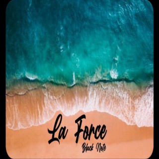 La Force lyrics | Boomplay Music