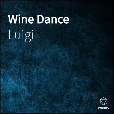 Wine Dance | Boomplay Music