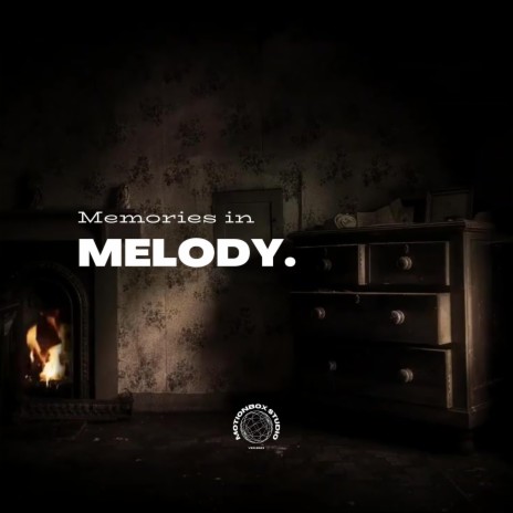 Memories in Melody | Boomplay Music