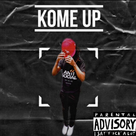 Kome Up | Boomplay Music