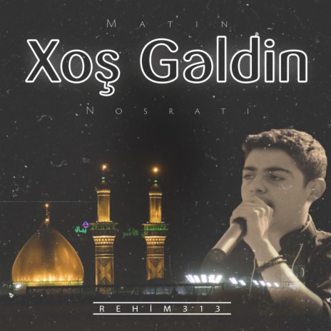 Kerbelaya Xos Geldin | Boomplay Music